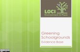Evidence Base Slides- Greening Schoolgrounds · Greenery in Schools Evidence Base Improving the health of the existing vegetation is the most effective strategy for mitigating the