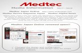 Media Information 2018 - Medtec Japan2017/11/06  · Medical Device Magazine Japan (print), Medtec Japan Online (website), and Medtec Digital News (e-newsletters) build space for medical