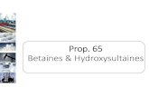 Prop. 65 Betaines & Hydroxysultaines 65March2018.pdf · California Law requires that the Governor publish , annually, a list of chemicals known to cause cancer and reproductive abnormalities.