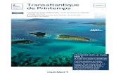 Transatlantique de Printemps - Club Med · 2020. 2. 21. · Fort-de-France Cosmopolite, aux parfums créoles, la première ville des Antilles françaises exprime son art de vivre