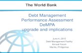 Debt Management Performance Assessment DeMPA upgrade … · 2016. 11. 26. · – In-country assessments, based on both qualitative and quantitative data – Meetings with stakeholders,