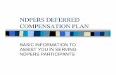 NDPERS DEFERRED COMPENSATION PLAN€¦ · retirement plan which are paid by the employer under a 414(h) salary reduction arrangement. Deferrals Continued NDPERS 457 participants are