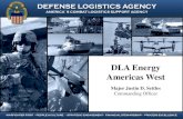 DLA Energy Americas WestAmericas West Organization Mission Support (3) Customer Operations (4) Supplier Operations (18) Quality (14) COMMANDING OFFICER Lieutenant Colonel USAF, O-5
