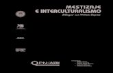 Mestizaje e interculturalismo : diálogos con William Ospina · 2010. 6. 9. · Mestizaje e Interculturalismo 13 Diálogos con Willian Ospina Buenas Noches. Quiero agradecer muy especialmente