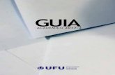 GUIA - PROGRAD/UFU · 2017. 8. 1. · 6 7 20172 Prezado aluno, prezada aluna, O Guia Acadêmico da UFU tem por objetivo apresentar informações sobre a Universidade e sobre o Curso