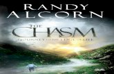 Chasm 12.10.10.indd 3 12/10/10 7:58 PM · The chasm : a journey to the edge of life / Randy Alcorn.— 1st ed. p. cm. ISBN 978-1-60142-339-9—ISBN 978-1-60142-340-5 (electronic)
