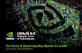 SIGGRAPH 2013 - on-demand.gputechconf.com · Skip default state, alphabetize rest… (forward compatible) Careful with “variable” names –Object names, slots State setting via