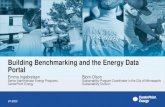 Building Benchmarking and the Energy Data Portal · Energy Benchmarking •“Benchmarking is the practice of comparing the measured performance of a device, process, facility, or
