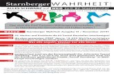 Starnberger WAHRHEIT Nov. 2019 · dern nur darum die Oberhand zu behalten! Anstatt zu erkennen, dass nur ein Bürgerentscheid zu diesem für Starnberg so existenziellem Thema die