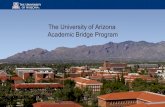 The University of Arizona Academic Bridge Programcesl.arizona.edu/.../download_forms/abp-presentation.pdf · 2020. 5. 30. · • The UA ABP offers international students the opportunity
