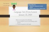 Today’s Objectives: 1. Identify the components of …...Language Arts 8 Live Lesson January 22, 2020 Mrs. Marshall (775)-387-4560 Today’s Objectives: 1. Identify the components