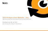 SEO-Analyse einer Website – live€¦ · Eibelstadt, den 08. Juli 2010 SEO-Analyse einer Website – live Optimierung Ihres Internetauftritts für Suchmaschinen Gernot Gawlik, Martin