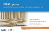 KPERS Update · 2018. 1. 5. · KPERS Update Financial Institutions and Pensions 1 Working After Retirement, Governor’s Budget Proposal and Triennial Experience Study Presented