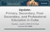 AACRAO Cuba Project Presents: Secondary Education in CubaTuesday , April 2, 2019, 8-9:15am Session ID #2000. Participants in the February 2018 AACRAO Research Trip to Cuba will share