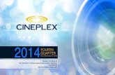 2014FOURTH QUARTER - Cineplexirfiles.cineplex.com/investors/presentations/2014/...• South Asian programming (Bollywood) • Other ethnic programming. SCENE ... (as at December 31,