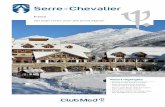 Serre-Chevalier · 2020. 3. 9. · Please visit the Club Med website or contact your local travel agent for up-to-date details of our resorts. FRANCE SERRE-CHEVALIER Club Med Spa