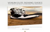 budo.ch · 2018. 12. 12. · VENUM ELITE BOXING SHOES YOU NEED THE BEST TO BECOME THE GREATEST The right pair of boxing shoes I make a huge diffe ence performance in the ring. Boxing
