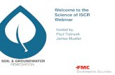 Welcome to the Science of ISCR Webinar · 2014. 2. 20. · Origins of “ISCR” Tratnyek, Johnson, Lowry, Brown (2014) SERDP Book Series, v7 4 In situ chemical reduction (ISCR) has