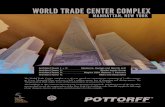 WORLD TRADE CENTER COMPLEX - Pottorff Trade...Architect Tower 1 + 7: Skidmore, Owings and Merrill, LLP. Architect Tower 2: Bjarke Ingels Group Architect Tower 3: Rogers Stirk Harbour