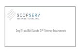 ScopTEL and Bell Canada SIP-T Interop Requirements · 2019. 9. 23. · Outbound Name & Number Display (DONND) feature/syntax, for the enhanced service to work properly. Static Outbound