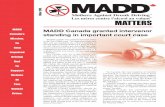 MATTERS - MADD Canadamadd.ca/media/maddmatters/maddmatters042003.pdf · 2017. 5. 5. · The holiday season is a festive time to spend with family and friends. For many, however, who