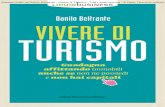 Vivere di Turismo - TgCom24 · 2018. 2. 21. · Per Airbnb, che ormai non ha bisogno di introduzioni, l’Italia è il terzo mercato al mondo. Abstract tratto da Danilo Beltrante