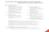 Synthèse des présentations de la journée Médecine ... · 1 08.50 Présentation de la journée par Marc Bellaïche ... par Patrick Martin, Marc Bellaïche et Alexis Mosca 11.30