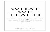 What We TeachWhat We Teach Barry L. Callen The Church of God (Anderson, IN) is a Christian reform movement dedicated to a return to central biblical teachings and serious Christian