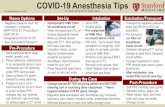 COVID-19 Anesthesia Tipsether.stanford.edu/covid-19/documents/or_protocols/COVID... · 2020. 3. 16. · COVID-19 Anesthesia Tips Dr. Becky Wong and Dr. Daryl Oakes Pre-Procedure 1.Store