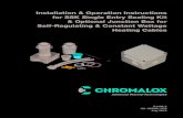 Installation & Operation Instructions for SSK Single …...Overjacketed cable instructions for SRL-CR, SRL-CT SRF-CR, SRM/E-CT CWM-CT cable instructions denoted by *. 1. Insert heating