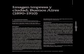 Imagen impresa y ciudad, Buenos Aires (1890-1910) · de la lectura, sino también la notable expansión de imágenes reproducidas en revistas y otros soportes como el afiche publicitario