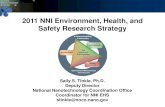 2011 NNI Environment, Health, and Safety Research Strategy2011 NNI Environment, Health, and Safety Research Strategy Sally S. Tinkle, Ph.D. Deputy Director National Nanotechnology