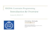 Introduction & Overviewuser.it.uu.se/~pierref/courses/COCP/slides/T12b-CP... · 2018. 10. 24. · ID2204: Constraint Programming Introduction & Overview Lecture 01, 2018-03-19 Christian