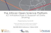 The African Open Science Platform - indico.wacren.net€¦ · African Open Science Platform •Platform = opportunity to engage in dialogue, create awareness, connect all, provide