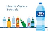 Nestlé Waters Schweiz · 2019. 5. 13. · NESTLÉ WATERS SCHWEIZ Ein vielfältiges und komplettes Angebot an Mineralwasser und erfrischenden Getränken • 5 in der Schweiz produzierte