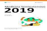 2019 Medicina Semiextensivo · 2019. 7. 1. · Semana 07 01 a 05 de Jul Medicina Semiextensivo. 1 Biologia Gametogênese e embriogênese ... responsável pela nutrição do embrião