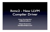 llvmc2 - New LLVM Compiler Driver · 2019. 10. 30. · Compiler Driver What compiler driver is? Auxiliary tool doing easy job: execute sequence of used tools to produce output ﬁle