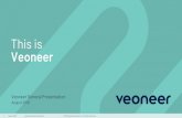 This is Veoneer...Camera Sensors Delivered >38 million Radar Sensors Delivered ~830 million Airbag ECUs and Crash Sensors Delivered Delivered during the past decade, as Veoneer and