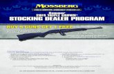Summer 2015 TRIPLE CROWN STOCKING DEALER PROGRAMd163axztg8am2h.cloudfront.net/static/doc/9e/2e/c34f10e6c... · 2015. 7. 27. · SEE YOUR MOSSBERG REPRESENTATIVE FOR FULL STOCKING