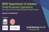 NSW Department of Industry Small Business Operations · 2018. 11. 1. · Demonstrating how NSW Government supports small business through its six pillars: 1. Opportunities for further