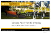 Seniors Age-Friendly Strategycalgary.ca/CSPS/CNS/Documents/seniors/Seniors_Age_Friendly_Strategy.pdfThe Seniors Age-Friendly Strategy has been developed using the World Health Organization’s