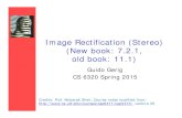 Image Rectification (Stereo) (New book: 7.2.1, old book: 11.1) gerig/CS6320-S2015/Materials... · PDF file Image Rectification (Stereo) (New book: 7.2.1, old book: 11.1) Guido Gerig