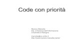 Code con prioritàdonat/L08-CodePriorita-1.pdf · 2012. 12. 10. · binario già visto – Uno heap binario era modellato su un albero binario – Un d-heap è modellato su un albero