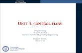 UNIT 4. CONTROL FLOW - Academia Cartagena99 4 Control flow.pdfUnit 4. Control flow Iterative control flow structures •Other names: repetitive structures, loops •Three options in