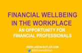 FINANCIAL WELLBEING IN THE WORKPLACE · Financial worries vs No Financial worries 4.1x More likely to be suffering from anxiety 4.6x More likely to be suffering from depression Those