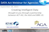 DATA Act Webinar for Agencies - XBRL · 2015. 9. 29. · Accounting & Audit Firms Filing Agents & Financial Printers SEC EDGAR Filer Manual Rules XBRL SPECIFICATION VALIDATION •
