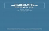 WESTERN ASSET INSTITUTIONAL CASH RESERVES, LTD.€¦ · Western Asset Management Company is the Fund’s subadviser (“Western Asset” or the “Subadviser”). State Street is