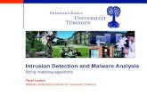 Intrusion Detection and Malware Analysis · A whirlwind tour of string matching Today: Naive string matching Fundamental preprocessing Knuth-Morris-Pratt Set matching Other problems/algorithms: