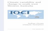 Climate variability and change in south west Western Australia · 2009. 7. 13. · developing climate science and keep pace with evolving climate change. This report is an important