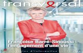 Françoise Barré-Sinoussi : l’engagement d’une vie · 2015. 11. 9. · Françoise Barré-Sinoussi. Oui, nous sommes fiers de vous. Fiers que vous ayez codécouvert le virus du